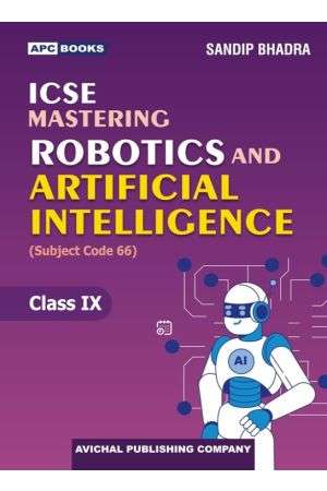 ICSE Mastering Robotics and Artificial Intelligence (Code 66) IX