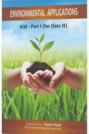 Environmental Applications ICSE Part 1 for Class IX