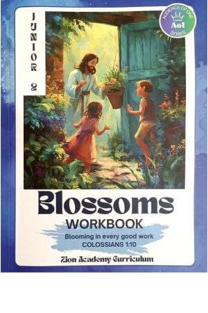 Junior 2 Blossoms Workbook (Scriptures for for Grade 5)