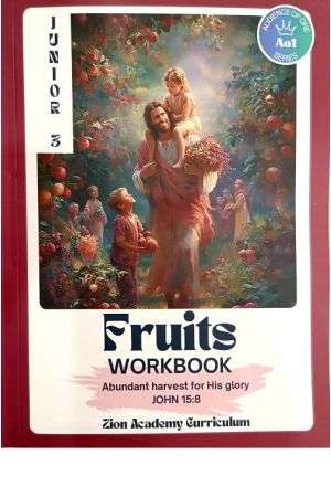 Junior 3 Fruits Workbook (Scriptures for for Grade 6)